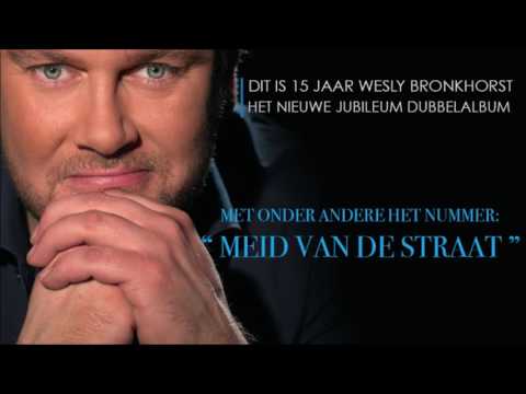 MEID VAN DE STRAAT - WESLY BRONKHORST - Officiële audio