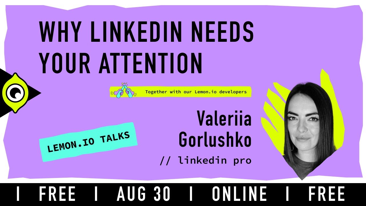 Lemon.io CV Master Talk: Why LinkedIn Needs Your Attention