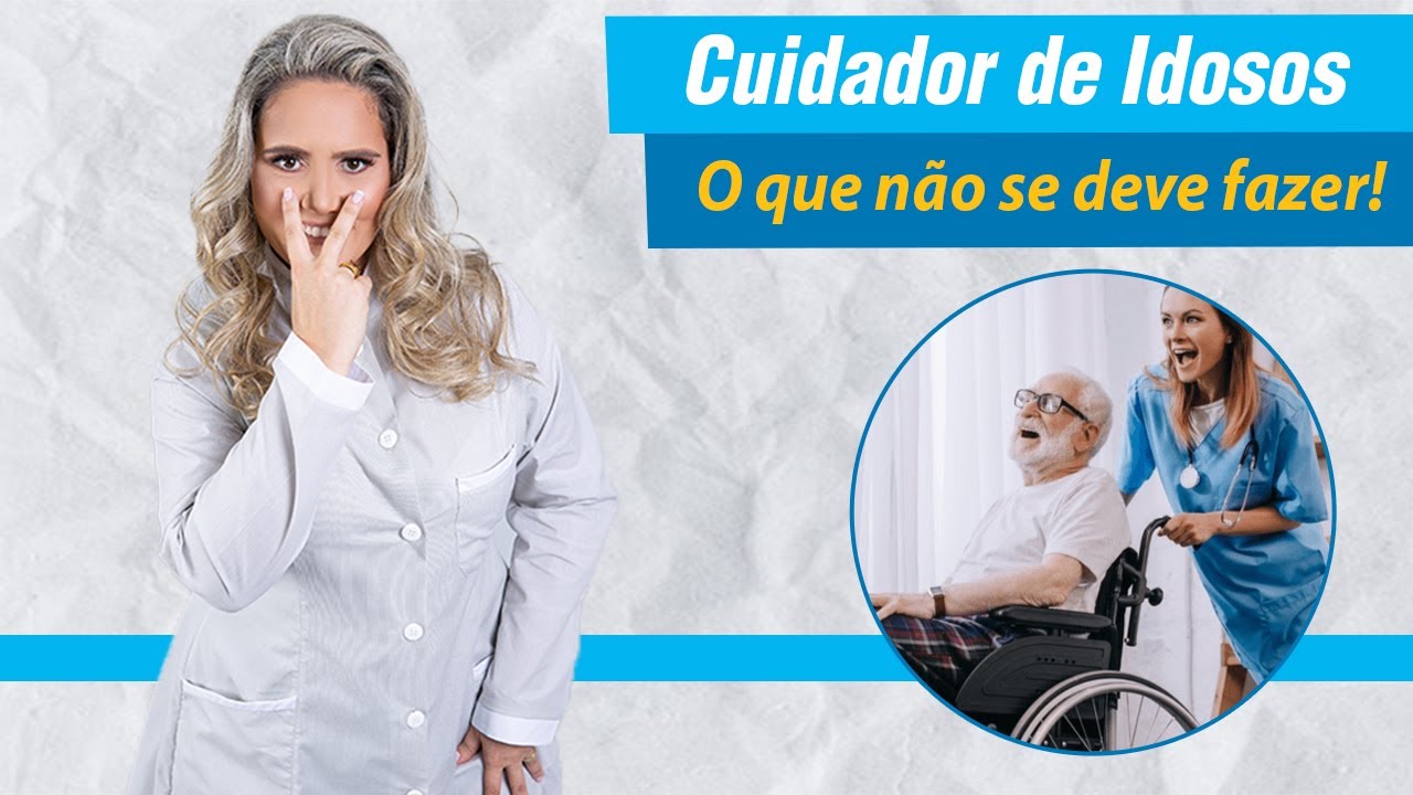 O Que o Cuidador de Idosos não Deve Fazer