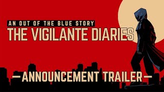The Vigilante Diaries