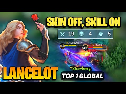 LANCELOT KING! No Skin Just Skill [ Top 1 Global Lancelot Best Build ] *Strawberry. - Mobile Legends