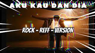 Download lagu Tinky Winky   Aku Kau dan dia  ROCK REFF VERSION mp3