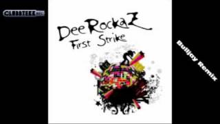 Deerockaz - First Strike (Bulljay Remix)