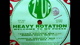 HEAVY ROTATION   Welcome to my posse 1994