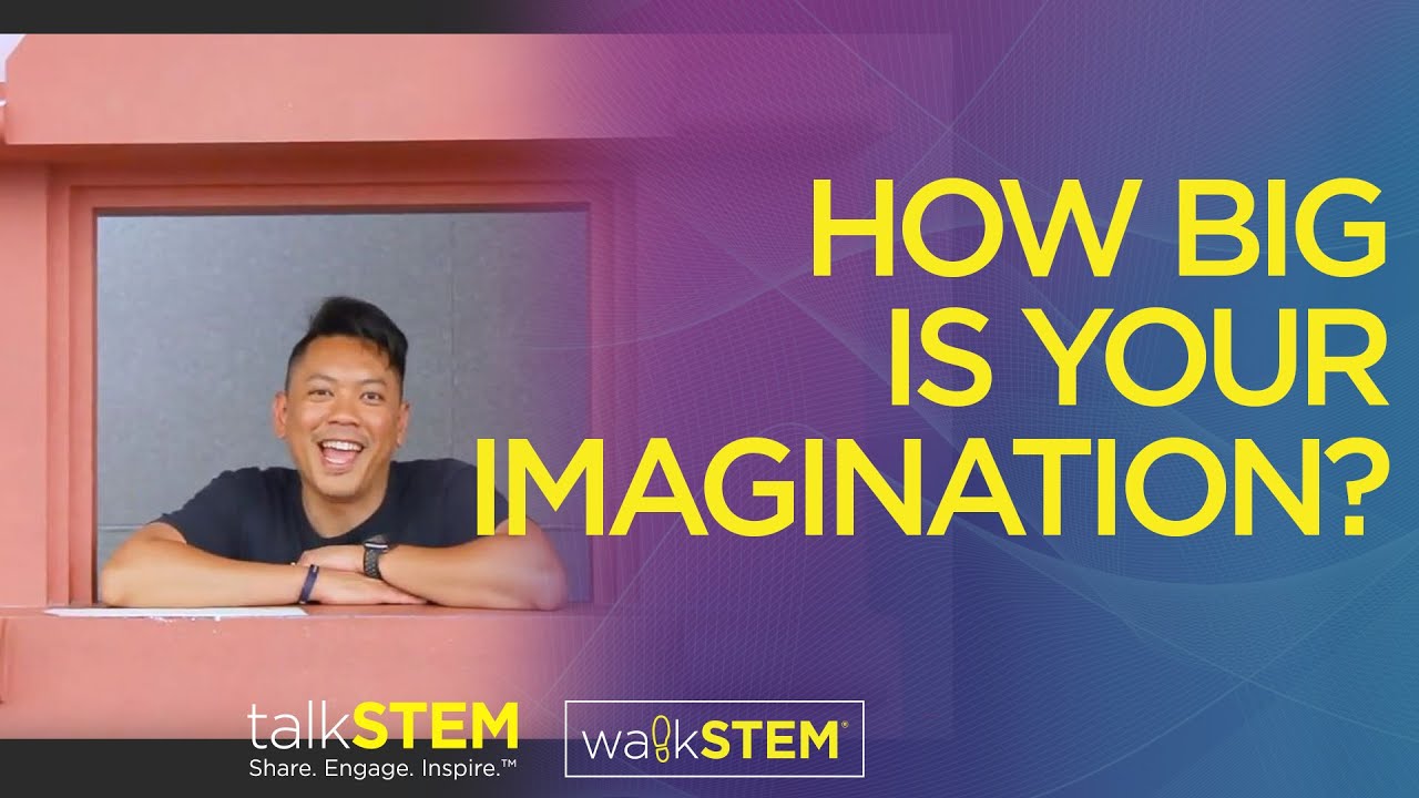 How Big is Your Imagination?