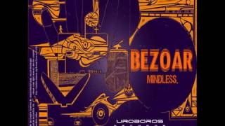 Bezoar & Onionbrain-Mindless