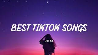 Best Tiktok Songs 🍷 Trending tiktok songs ~ Tiktok mashup 2022