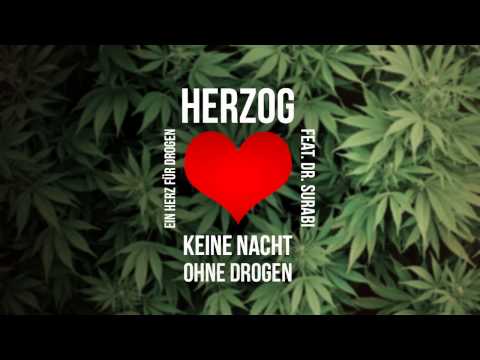 Herzog - Keine Nacht ohne Drogen (feat. Dr. Surabi)
