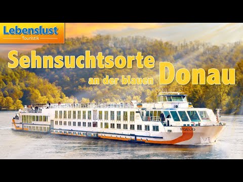 Sehnsuchtsorte an der blauen Donau mit Lebenslust Touristik