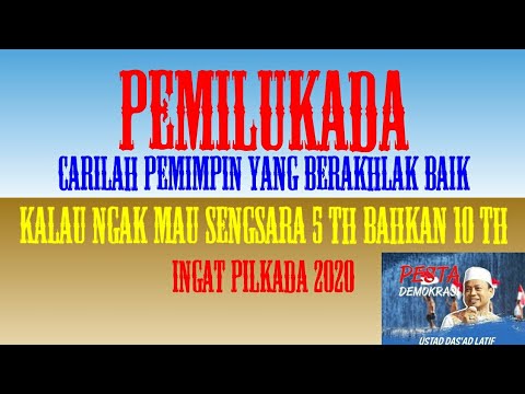 Ceramah Ustadz Das'ad Latif || Cari dan Pilih Pemimpin Yang Berakhlak Baik ||