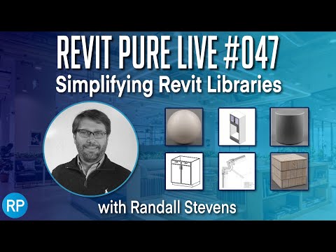 Revit Pure Live #047 - Simplifying Revit Container Libraries with Randall Stevens