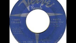 Tommy Collins   I Wanta Thank You