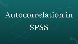 Autocorrelation in SPSS