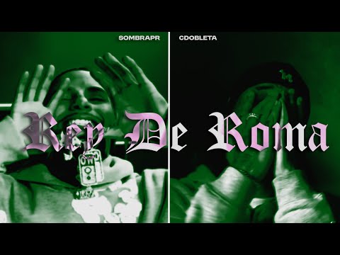 SOMBRA PR X CDOBLETA - REY DE ROMA