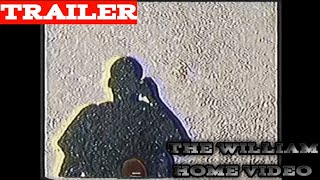 The William Home Video (Trailer)