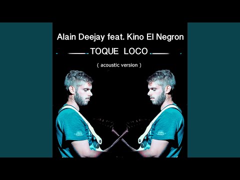 Toque Loco (feat. Kino El Negron) [Acoustic Version]