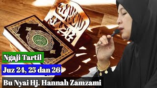 Download lagu Ngaji Tartil Juz 24,25 dan 26 I Bu Nyai Hj. Hannah Zamzami mp3 Download lagu Ngaji Tartil Juz 24,25 dan 26 I Bu Nyai Hj. Hannah Zamzami mp3