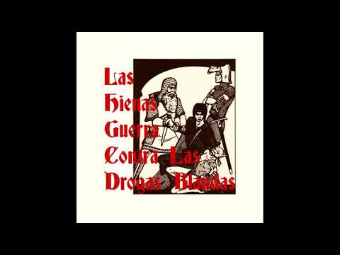 Las Hienas - Guerra Contra Las Drogas Blandas
