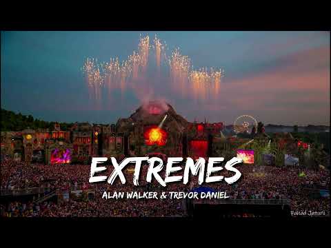 Alan Walker & Trevor Daniel - Extremes (Festival Remix)