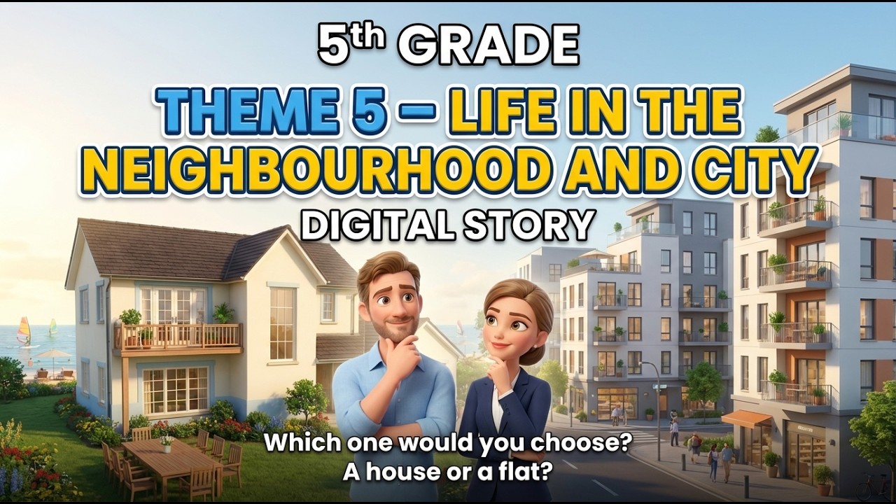 🎬 5th Grade Theme 5 – Life in the Neighbourhood and City | Digital Story by İhsan ÇALIŞKAN