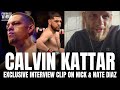 Calvin Kattar Shares Story of Training With Nate Diaz & Nick Diaz: 