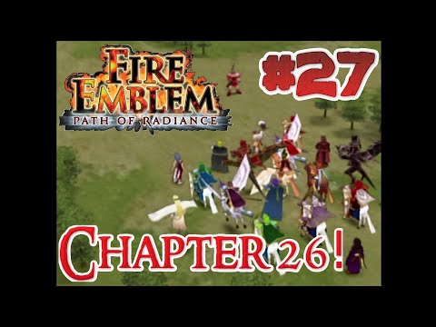 Fire Emblem: Path of Radiance - Chapter 26 - Full Playthrough Part 27