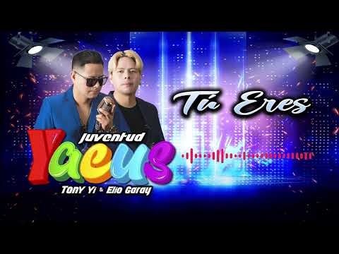 JUVENTUD YACUS - TU ERES