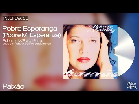 Video thumbnail for Pobre Esperança (Pobre Mi Esperanza)