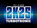 Turbotronic 2K25 Album Full EDM Bounce Mix 2025 Electro Bounce Nation