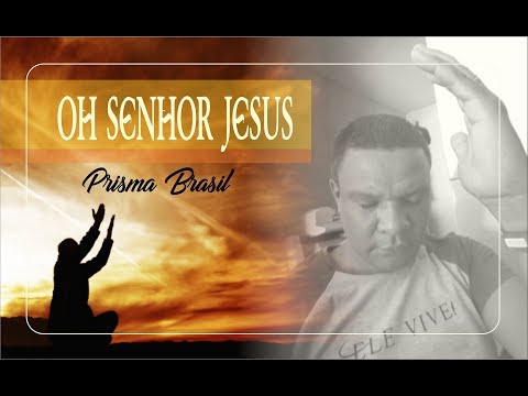 Oh Senhor Jesus video