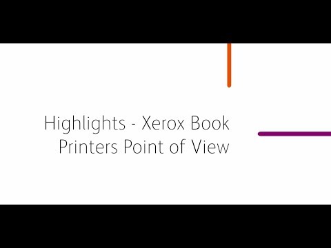 Highlights - Xerox Book Printers Point of View