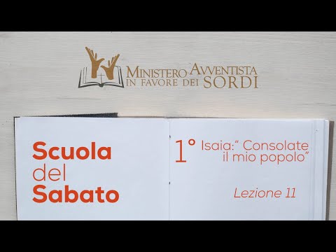 Scuola del Sabato - 1° Trimestre 2021 - Lezione 11 - LIS