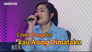 Download lagu Kau Asing Di Mataku - Mega Mustika ( Cover ) Juwie-amung korg mp3