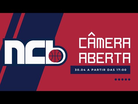 CAMERA ABERTA NOVA COPA DE BASQUETE - NCB 2022.1