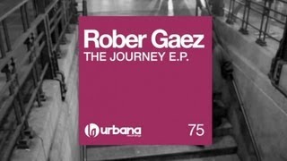 Rober Gaez 'You Stole My Love' (Original Mix) Urbana Recordings