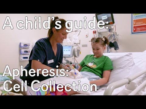 A child's guide to hospital: Apheresis - Cell Collection