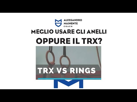 MEGLIO USARE GLI ANELLI O IL TRX?