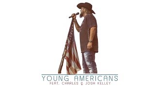 Colt Ford - Young Americans (feat. Charles &amp; Josh Kelley) [Official Audio]