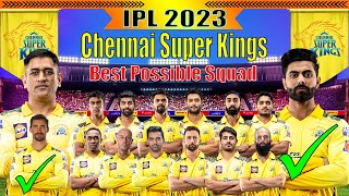 Chennai Super Kings Best Probable Squad For IPL 2023 Season | CSK Team best Squad | IPL 2023 |