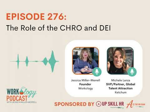 Episode 276: The Role of the CHRO and DEI With Michele Lanza