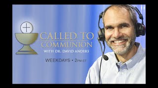 Called To Communion With Dr. David Anders- Dark Passages Of The Old Testament- 09/04/24
