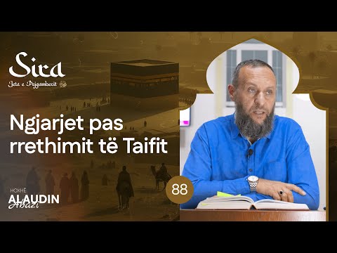 88. Ngjarjet pas Rrethimit të Taifit - Hoxhë Alaudin Abazi