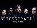 TesseracT - Polaris (album teaser) 