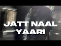 Jatt Naal Yaari Official Music Video CHINNA Mr Rubal Latest Punjabi Song 2021