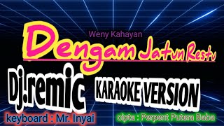 Download lagu dengam_jatun_restu_dj'rmix_versi_karaoke_weny_kahayan mp3