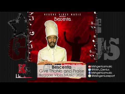 Bescenta - Give Thanks and Praise (Official Audio 2020)