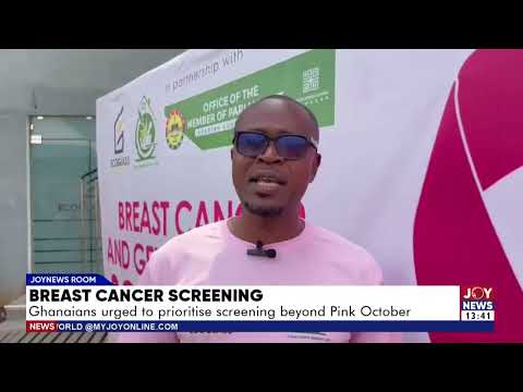 Breast Cancer screening: Ghanaians urged to prioritise screening beyond Pink October.