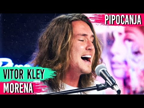 Morena - Vitor Kley | ACÚSTICO! 🎤 🎵 - #PIPOCANJA