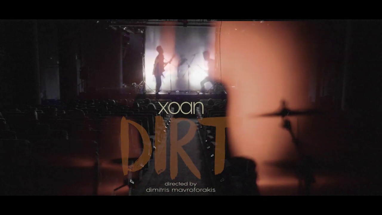 XOAN — Dirt (Official Music Video)