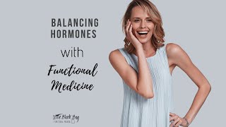Where I start with balancing hormones
